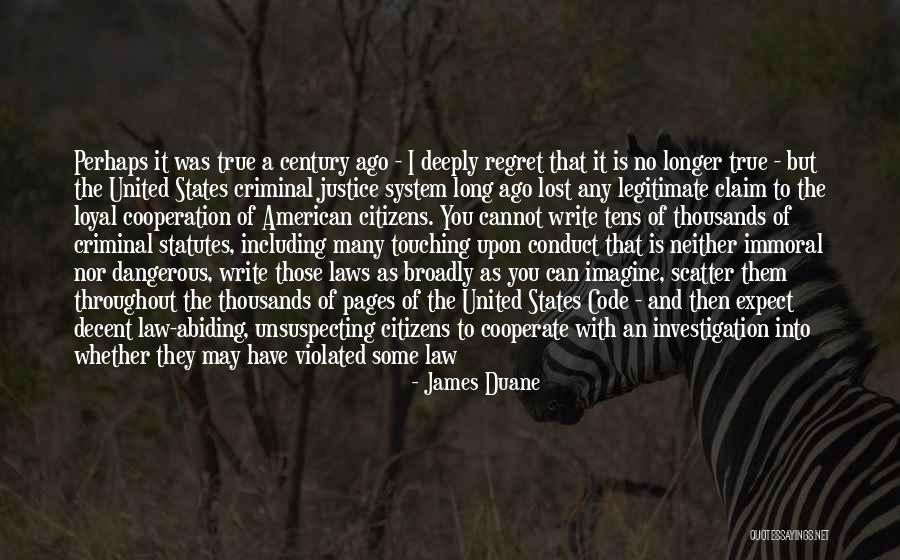 United States Justice System Quotes By James Duane