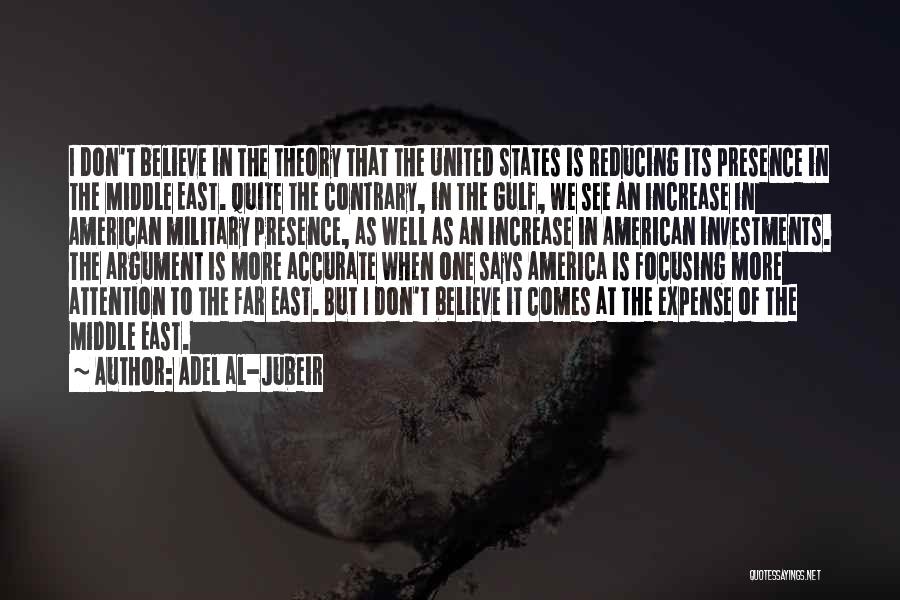 United States Military Quotes By Adel Al-Jubeir