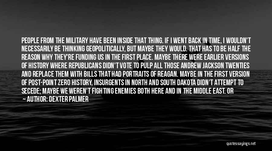 United States Military Quotes By Dexter Palmer