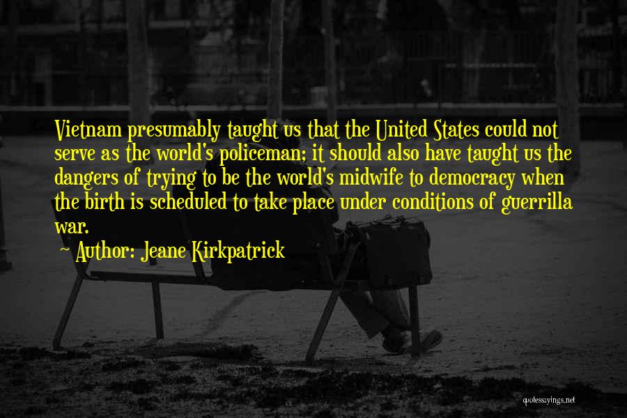 United States Military Quotes By Jeane Kirkpatrick