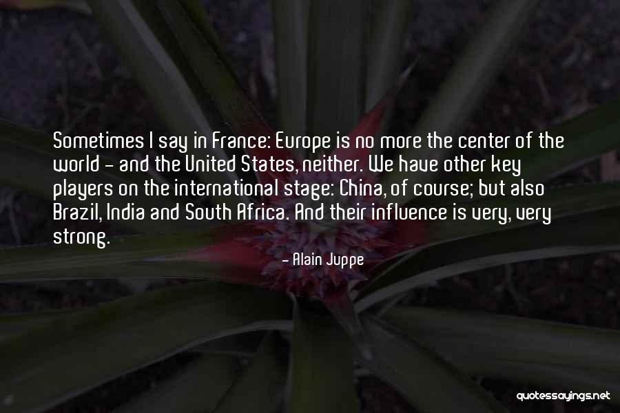 United States Of Africa Quotes By Alain Juppe