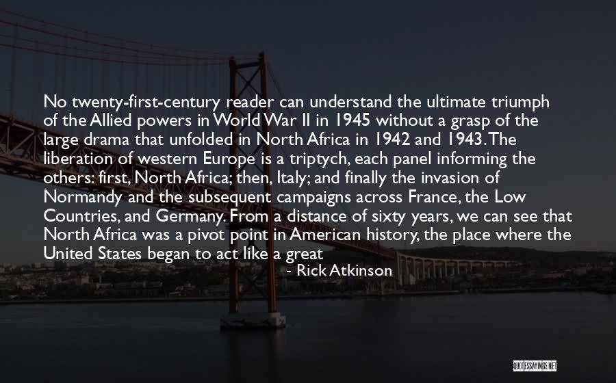 United States Of Africa Quotes By Rick Atkinson United States Of Africa Quotes By Rick Atkinson