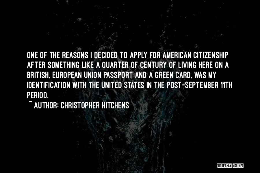 United States Passport Quotes By Christopher Hitchens