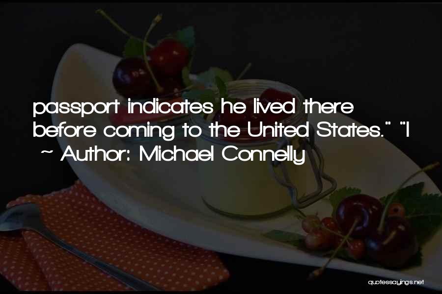 United States Passport Quotes By Michael Connelly
