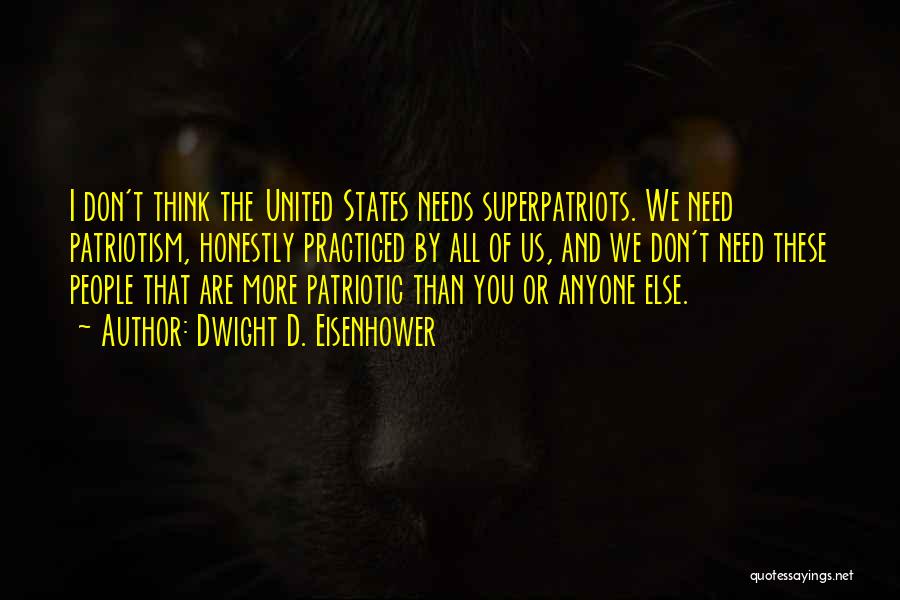 United States Patriotic Quotes By Dwight D. Eisenhower