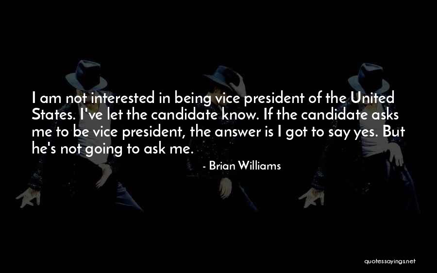 United States President Quotes By Brian Williams