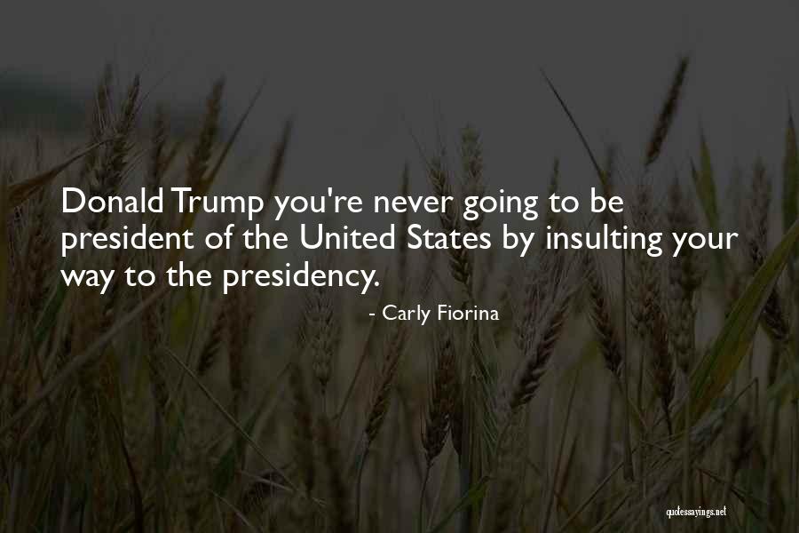 United States President Quotes By Carly Fiorina