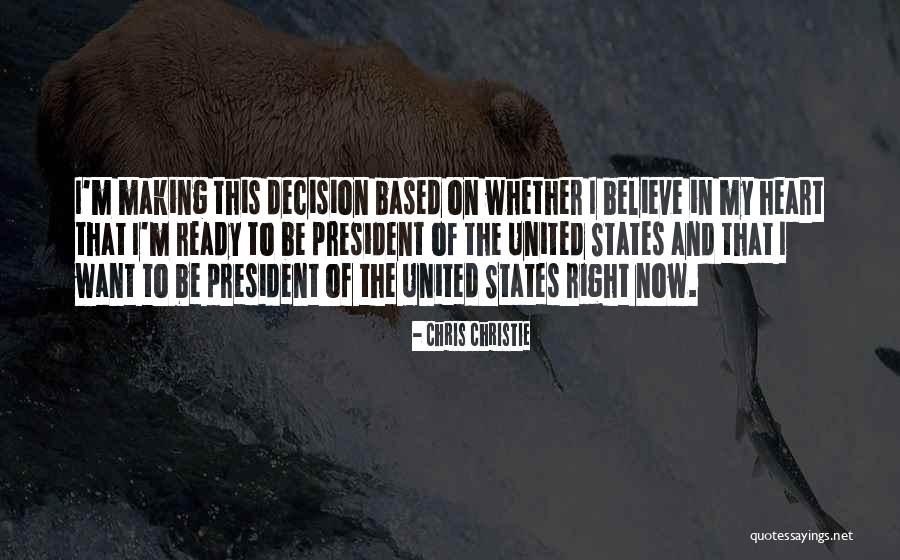 United States President Quotes By Chris Christie United States President Quotes By Chris Christie