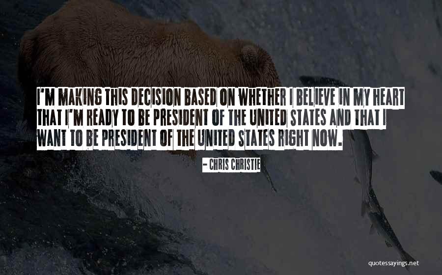 United States President Quotes By Chris Christie