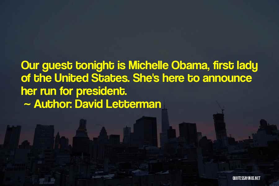 United States President Quotes By David Letterman