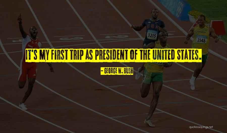 United States President Quotes By George W. Bush United States President Quotes By George W. Bush