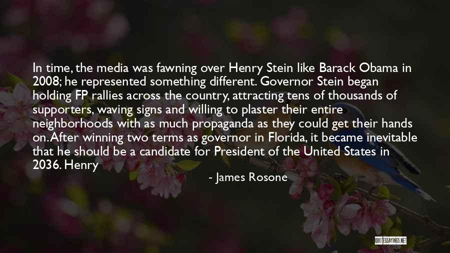 United States President Quotes By James Rosone