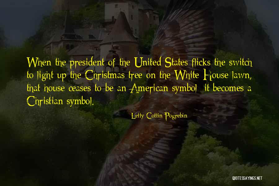 United States President Quotes By Letty Cottin Pogrebin