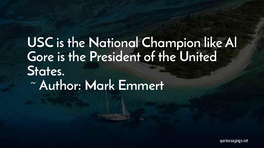 United States President Quotes By Mark Emmert