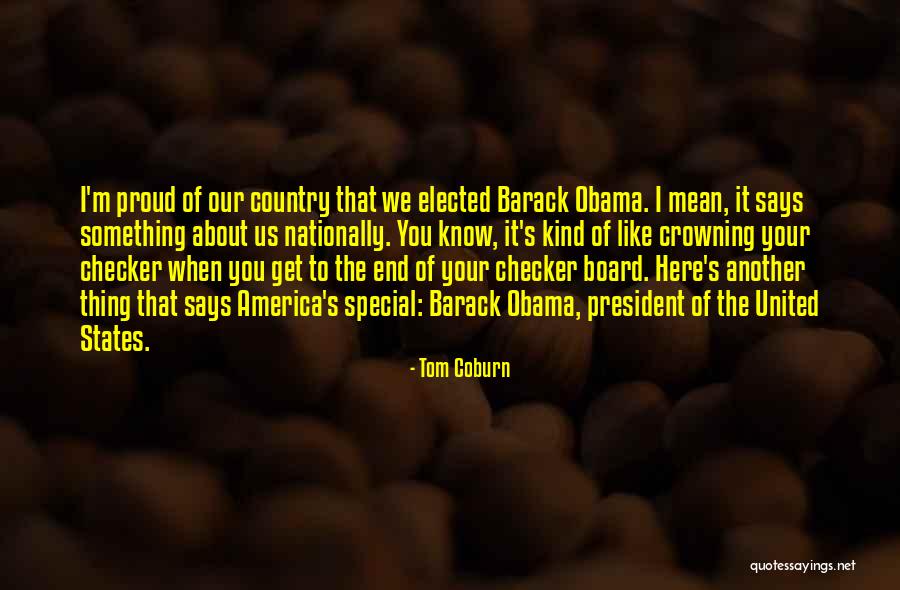 United States President Quotes By Tom Coburn United States President Quotes By Tom Coburn