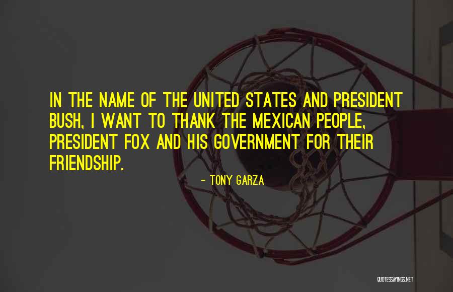 United States President Quotes By Tony Garza