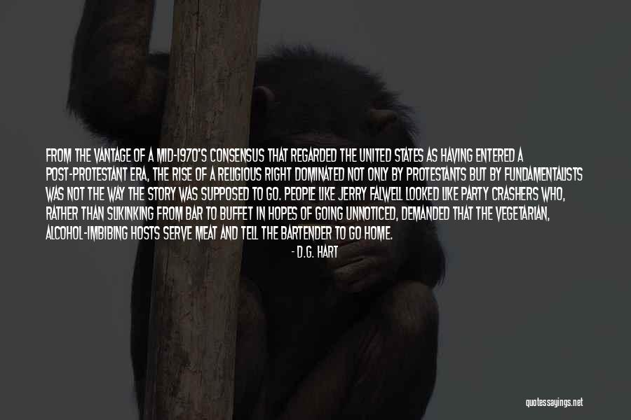 United States Quotes By D.G. Hart United States Quotes By D.G. Hart