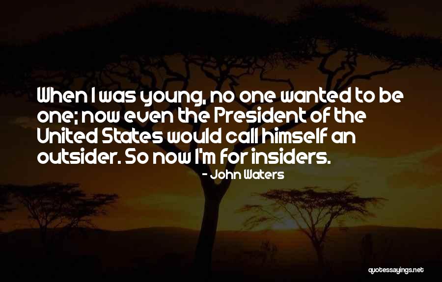 United States Quotes By John Waters United States Quotes By John Waters