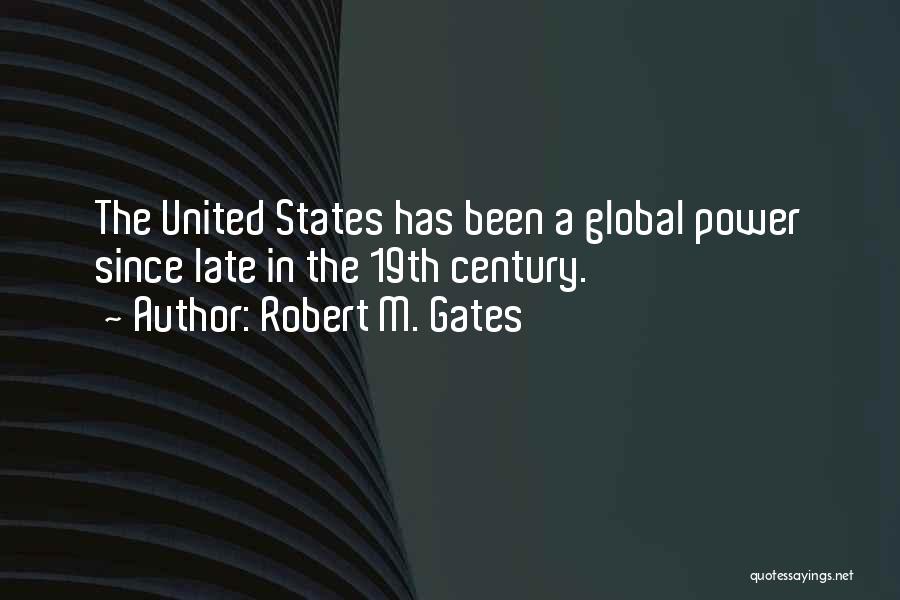 United States Quotes By Robert M. Gates