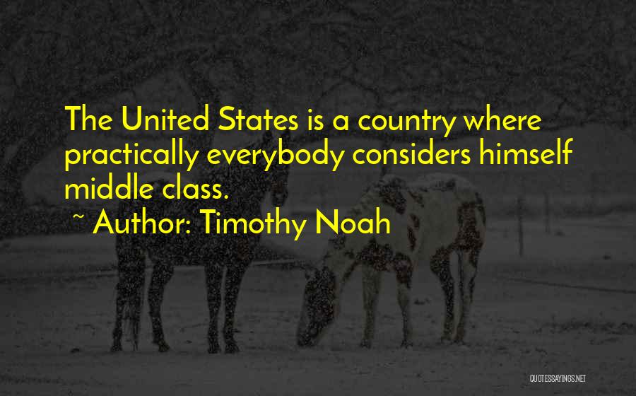 United States Quotes By Timothy Noah