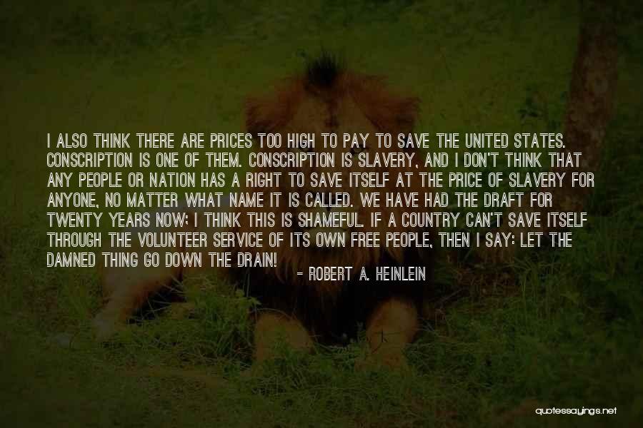 United Way Volunteer Quotes By Robert A. Heinlein