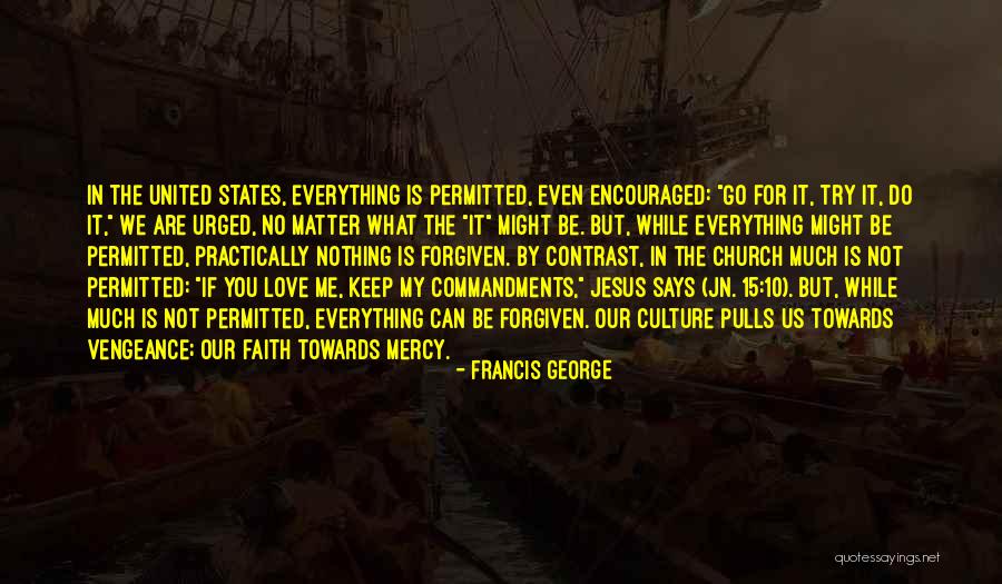 United We Can Quotes By Francis George