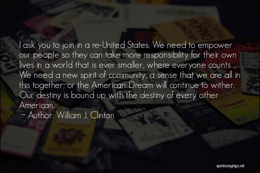 United We Can Quotes By William J. Clinton