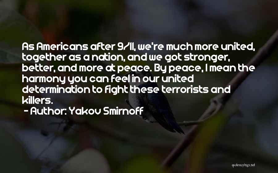 United We Can Quotes By Yakov Smirnoff