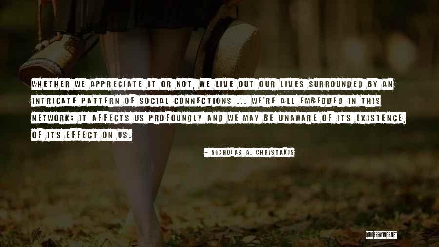 Unitedly Foundation Quotes By Nicholas A. Christakis Unitedly Foundation Quotes By Nicholas A. Christakis