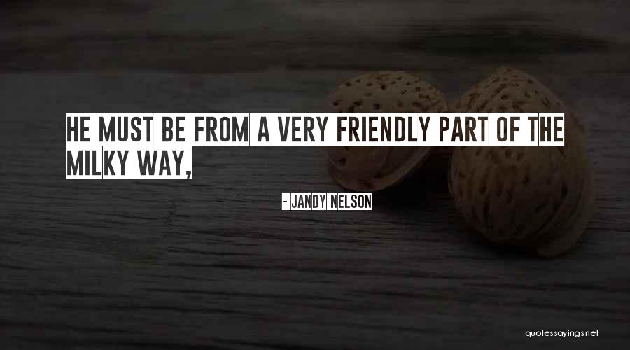 Unities Drama Quotes By Jandy Nelson