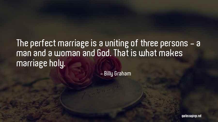 Uniting In Marriage Quotes By Billy Graham