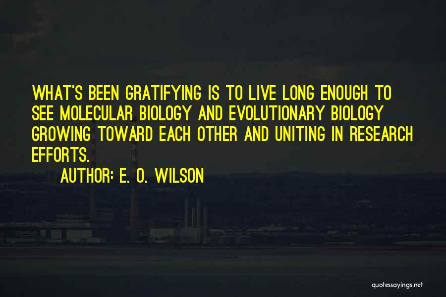 Uniting Quotes By E. O. Wilson