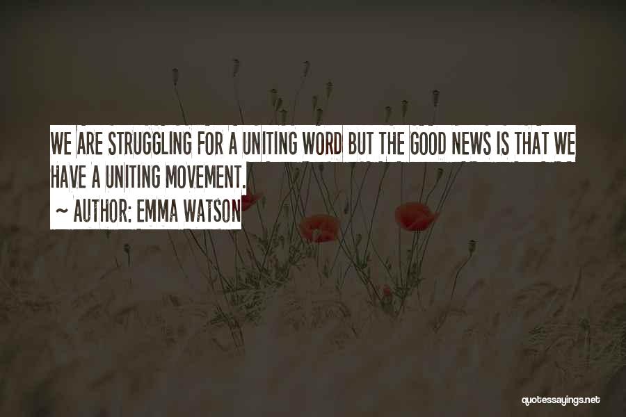 Uniting Quotes By Emma Watson