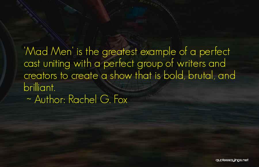 Uniting Quotes By Rachel G. Fox