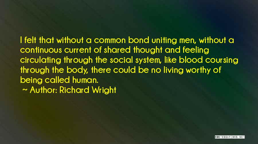 Uniting Quotes By Richard Wright