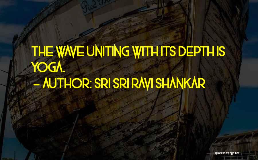 Uniting Quotes By Sri Sri Ravi Shankar