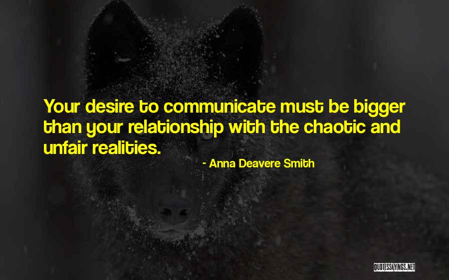 Unitorq Quotes By Anna Deavere Smith Unitorq Quotes By Anna Deavere Smith