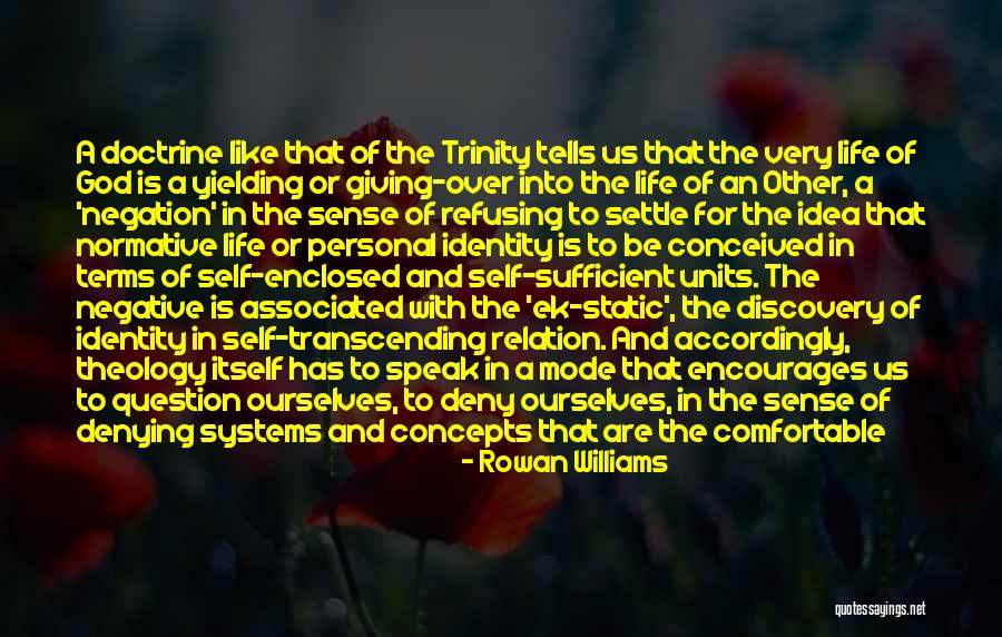 Units In The Life Quotes By Rowan Williams Units In The Life Quotes By Rowan Williams