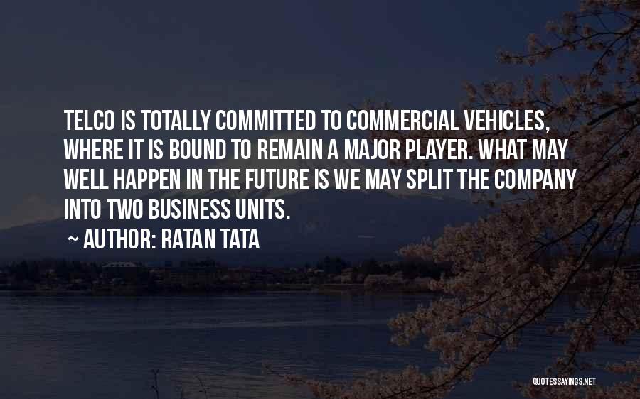 Units Quotes By Ratan Tata
