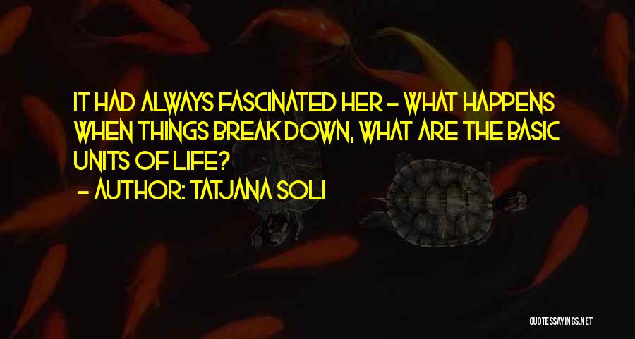 Units Quotes By Tatjana Soli