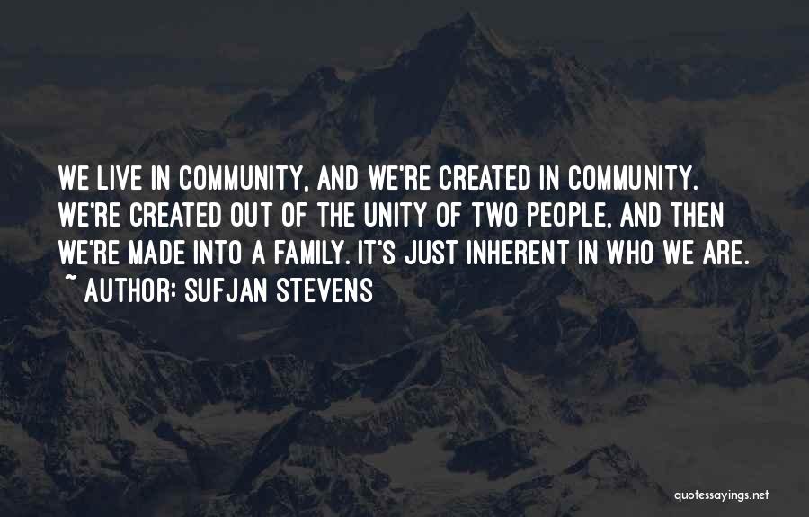 Unity And Community Quotes By Sufjan Stevens