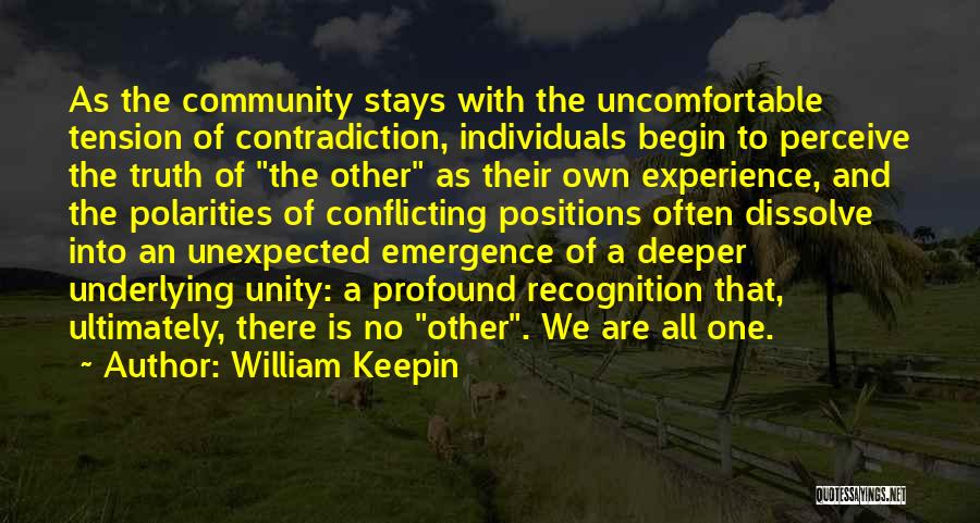 Unity And Community Quotes By William Keepin