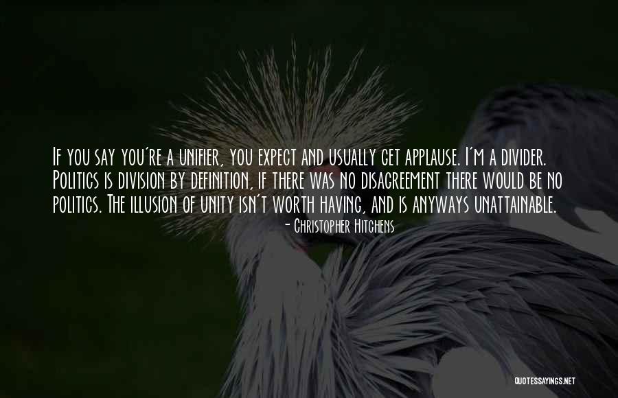 Unity And Division Quotes By Christopher Hitchens Unity And Division Quotes By Christopher Hitchens