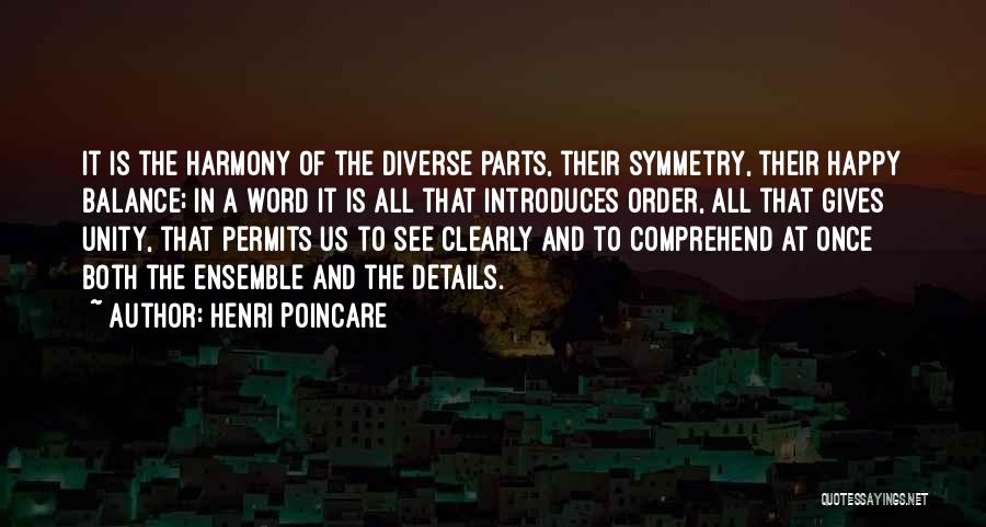 Unity And Harmony Quotes By Henri Poincare