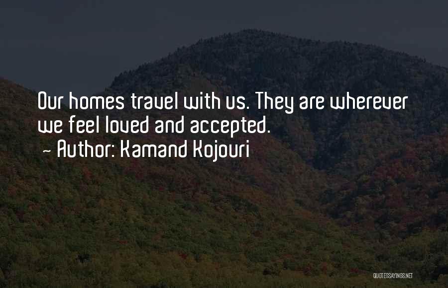 Unity And Harmony Quotes By Kamand Kojouri