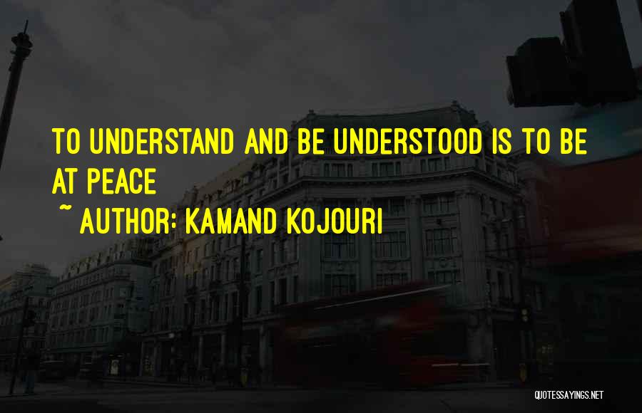 Unity And Harmony Quotes By Kamand Kojouri