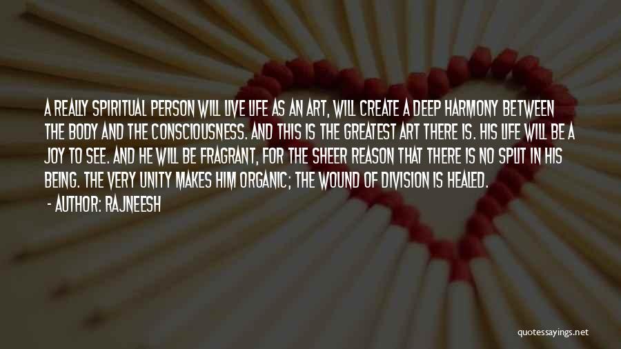 Unity And Harmony Quotes By Rajneesh