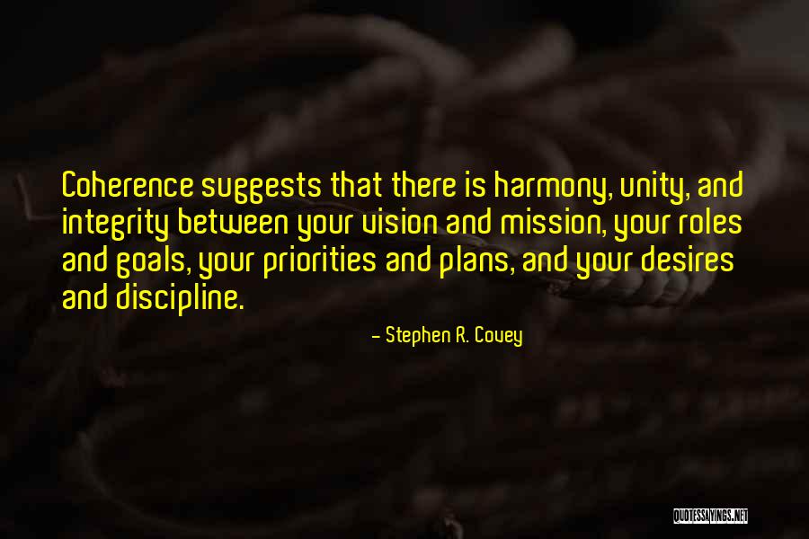 Unity And Harmony Quotes By Stephen R. Covey