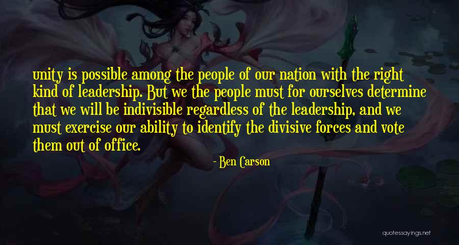 Unity And Leadership Quotes By Ben Carson