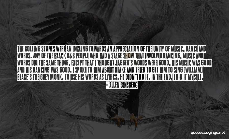 Unity And Music Quotes By Allen Ginsberg